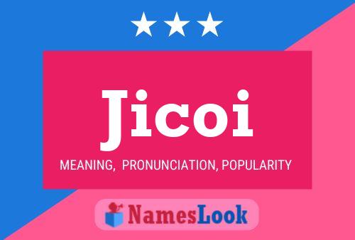 Jicoi Namensposter