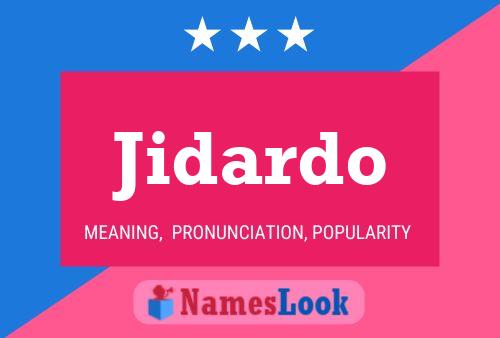 Jidardo Namensposter