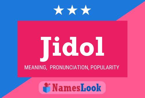 Jidol Namensposter