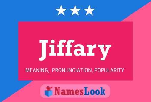 Jiffary Namensposter