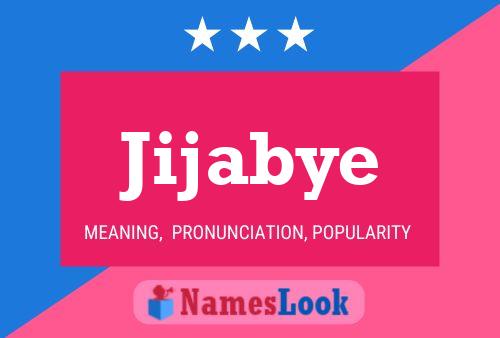 Jijabye Namensposter