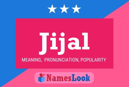 Jijal Namensposter