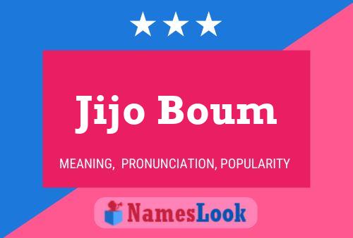 Jijo Boum Namensposter