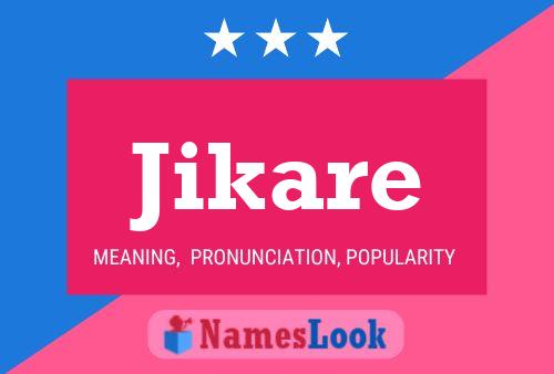 Jikare Namensposter