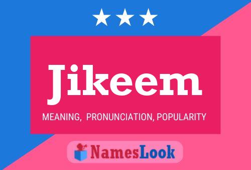 Jikeem Namensposter