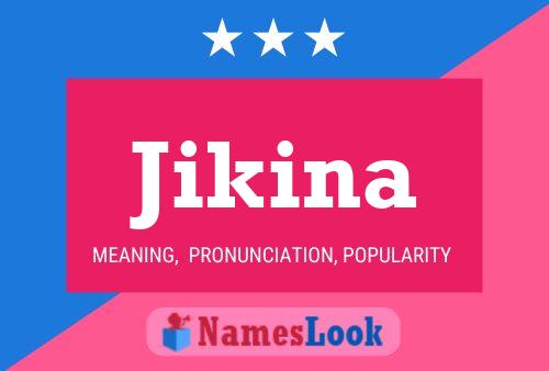 Jikina Namensposter