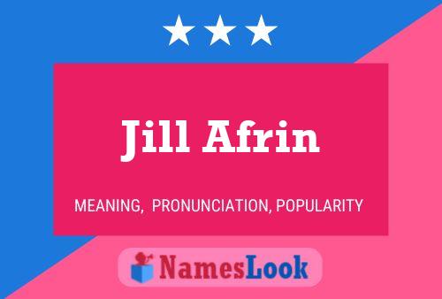 Jill Afrin Namensposter