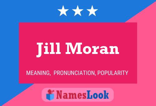 Jill Moran Namensposter