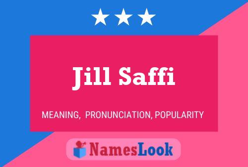 Jill Saffi Namensposter