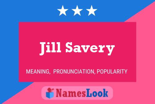 Jill Savery Namensposter