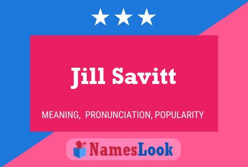 Jill Savitt Namensposter