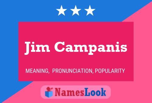 Jim Campanis Namensposter