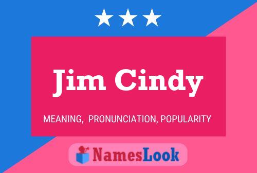 Jim Cindy Namensposter