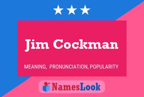 Jim Cockman Namensposter