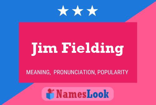 Jim Fielding Namensposter