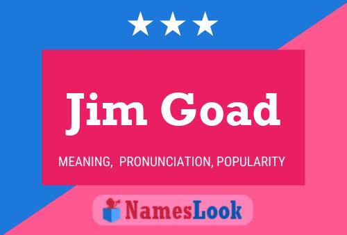 Jim Goad Namensposter