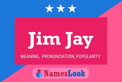 Jim Jay Namensposter