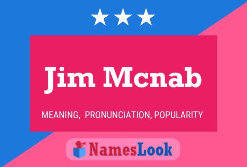 Jim Mcnab Namensposter