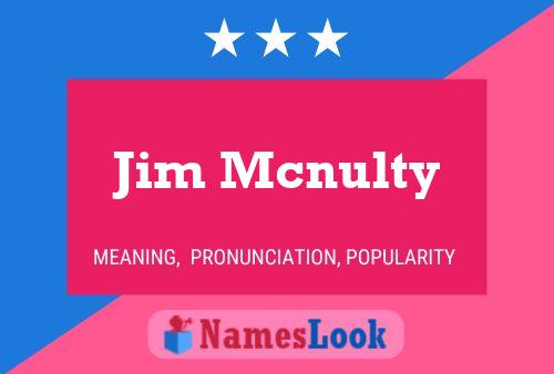 Jim Mcnulty Namensposter