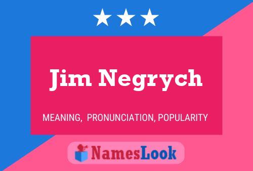 Jim Negrych Namensposter