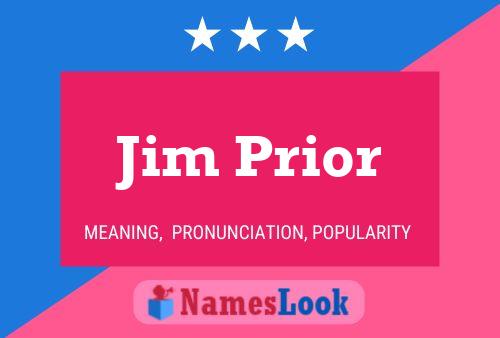 Jim Prior Namensposter