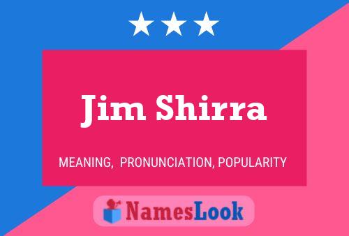 Jim Shirra Namensposter