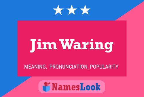 Jim Waring Namensposter