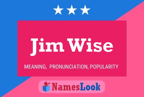 Jim Wise Namensposter