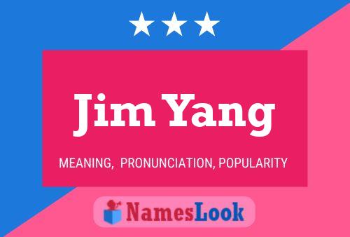 Jim Yang Namensposter