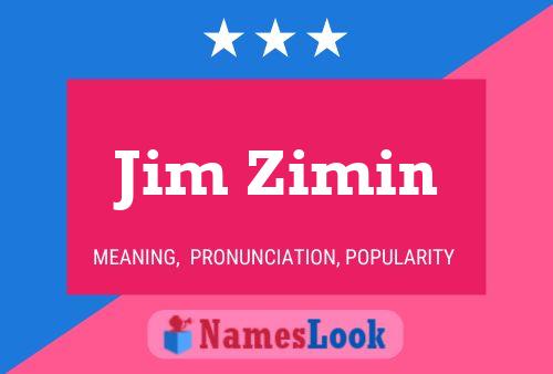 Jim Zimin Namensposter