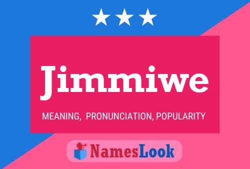 Jimmiwe Namensposter