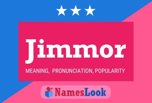 Jimmor Namensposter