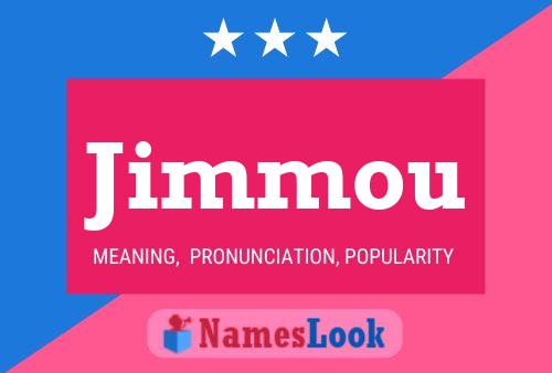 Jimmou Namensposter