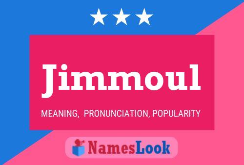 Jimmoul Namensposter