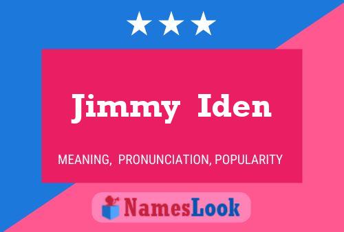 Jimmy  Iden Namensposter