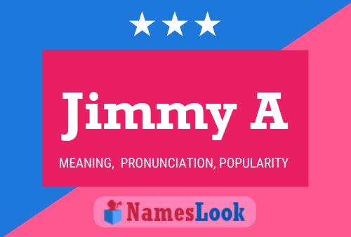 Jimmy A Namensposter