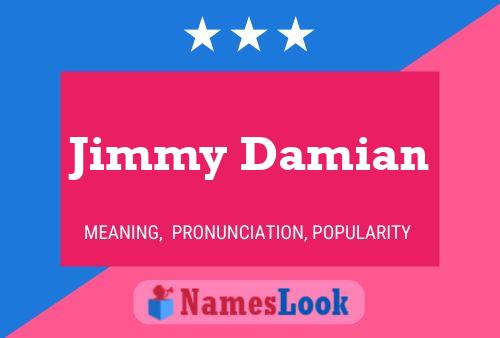 Jimmy Damian Namensposter