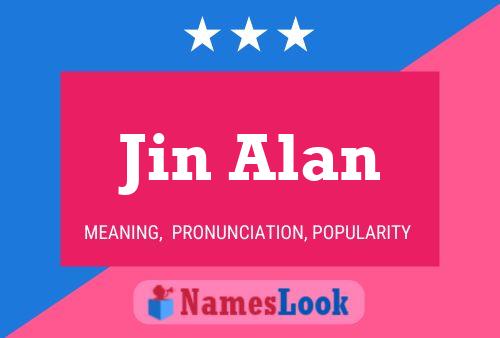 Jin Alan Namensposter