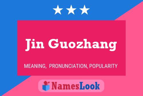 Jin Guozhang Namensposter