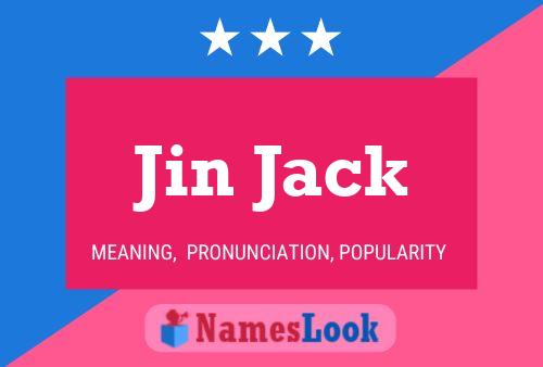 Jin Jack Namensposter