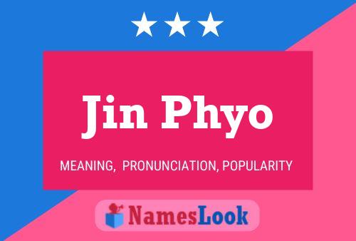 Jin Phyo Namensposter