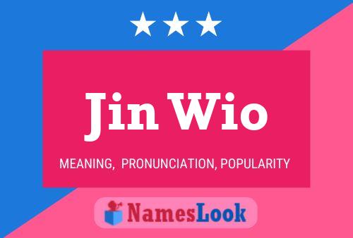 Jin Wio Namensposter