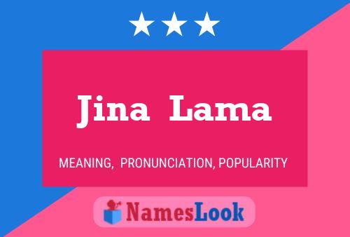 Jina  Lama Namensposter