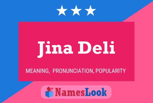 Jina Deli Namensposter