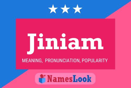 Jiniam Namensposter