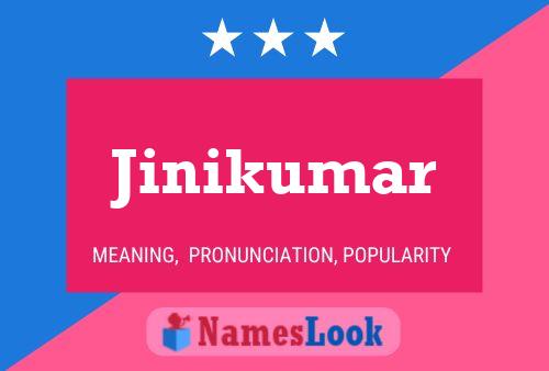 Jinikumar Namensposter