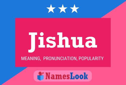 Jishua Namensposter