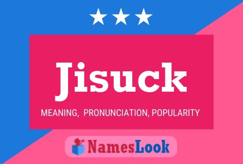 Jisuck Namensposter