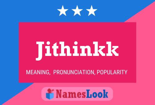 Jithinkk Namensposter