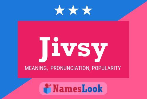 Jivsy Namensposter